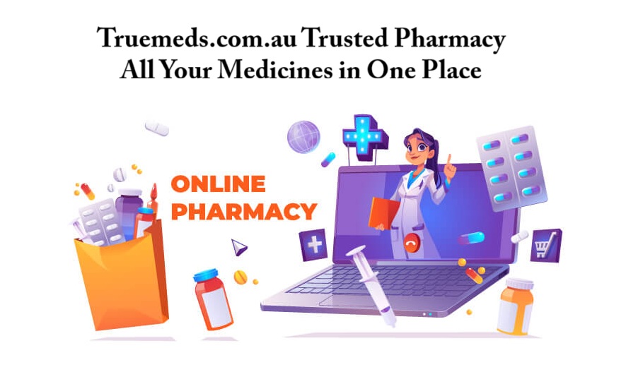TrueMeds: Safe, Reliable & Convenient Online Pharmacy Services in Australia